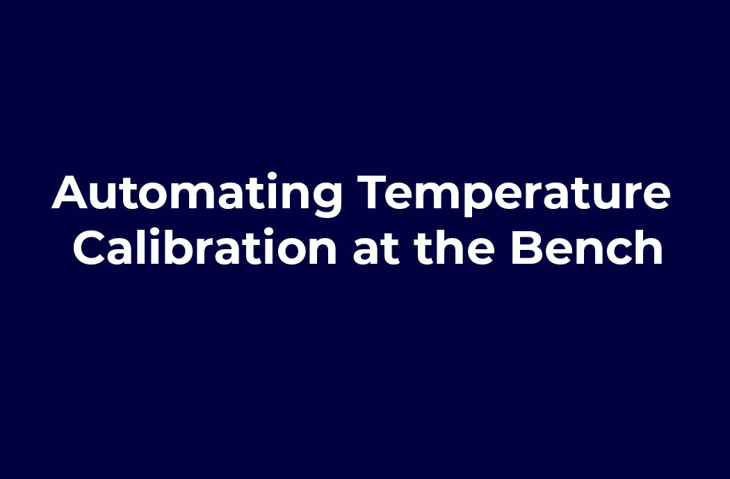 Streamline your Lab Efficiency with Benchtop Temperature Calibration Automation.